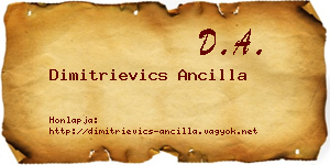 Dimitrievics Ancilla névjegykártya